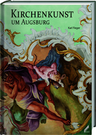 Kirchenkunst um Augsburg