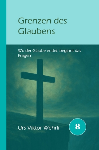 Gesamtausgabe / Grenzen des Glaubens