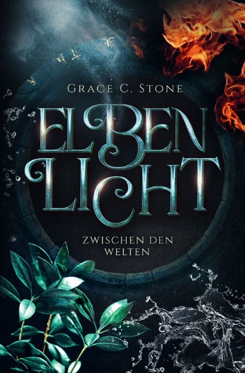 Elbenlicht Saga / Elbenlicht - Grace C. Stone