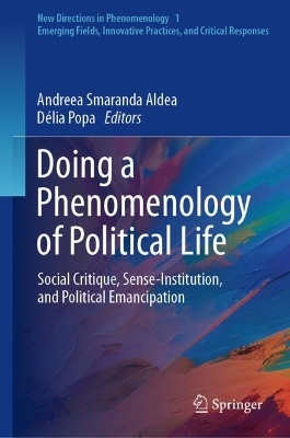 Doing a Phenomenology of Political Life - 
