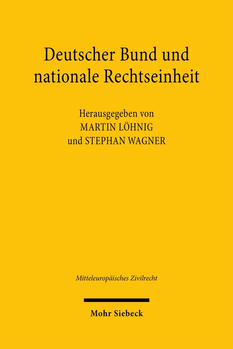 Deutscher Bund und nationale Rechtseinheit - 