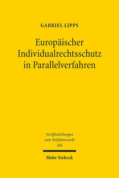 Europ&auml;ischer Individualrechtsschutz in Parallelverfahren - Gabriel Lipps