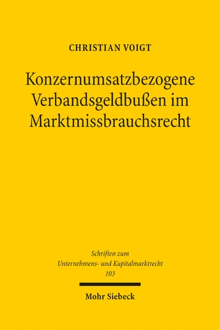 Konzernumsatzbezogene Verbandsgeldbußen im Marktmissbrauchsrecht