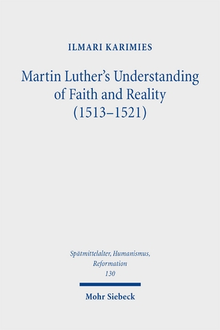 Martin Luther's Understanding of Faith and Reality (1513-1521)