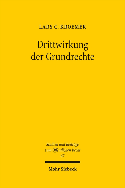 Drittwirkung der Grundrechte - Lars C. Kroemer
