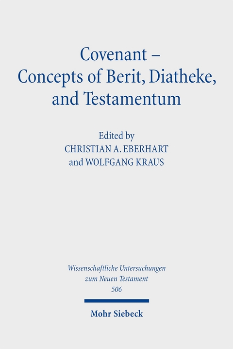 Covenant - Concepts of Berit, Diatheke, and Testamentum - 