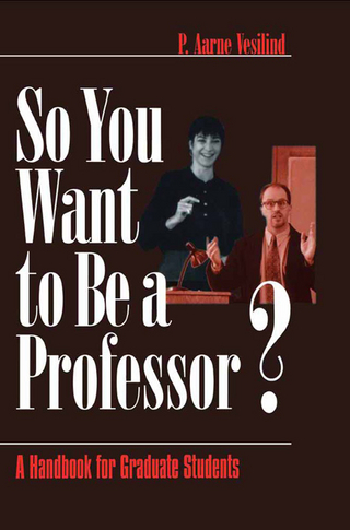 So You Want to Be a Professor?