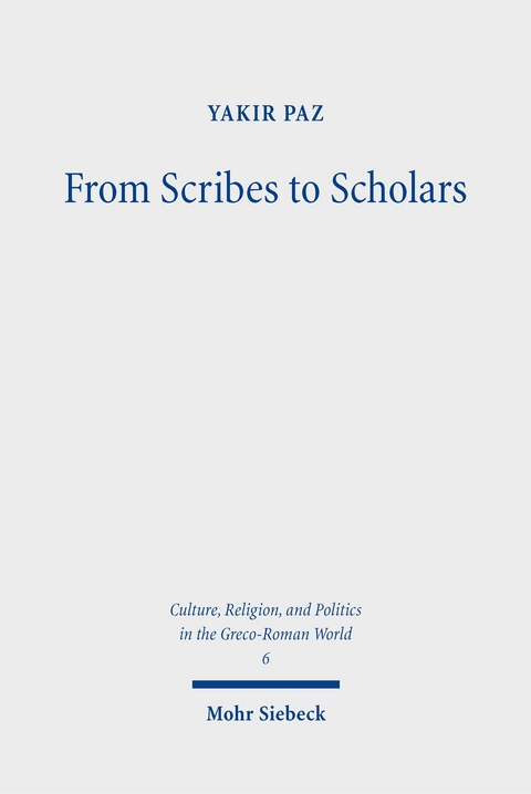 From Scribes to Scholars - Yakir Paz