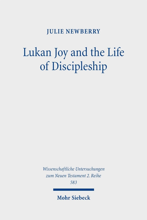 Lukan Joy and the Life of Discipleship - Julie Newberry
