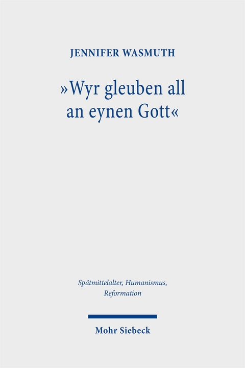 "Wyr gleuben all an eynen Gott" - Jennifer Wasmuth