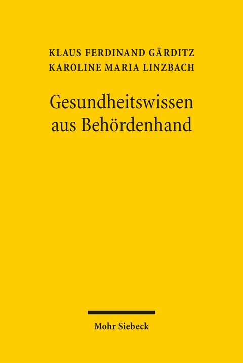 Gesundheitswissen aus Beh&ouml;rdenhand - Klaus Ferdinand G&auml;rditz, Karoline Maria Linzbach