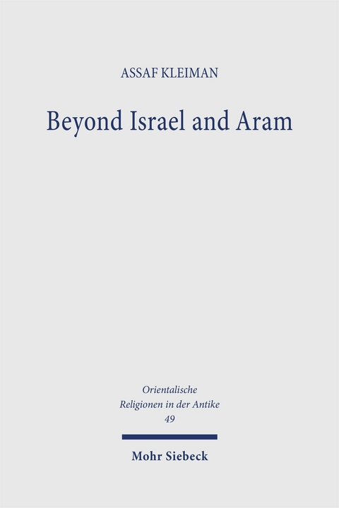 Beyond Israel and Aram - Assaf Kleiman