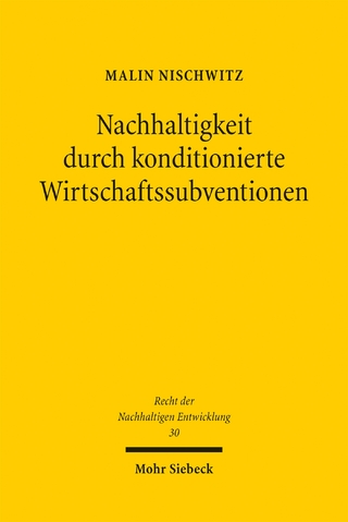 Nachhaltigkeit durch konditionierte Wirtschaftssubventionen