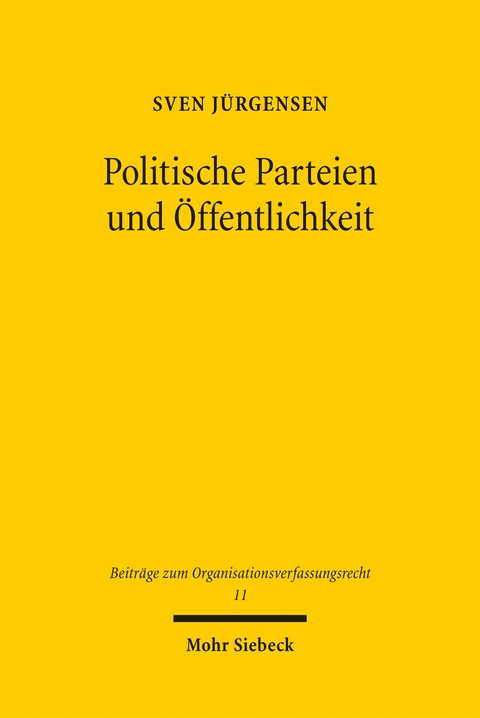 Politische Parteien und &Ouml;ffentlichkeit - Sven J&uuml;rgensen