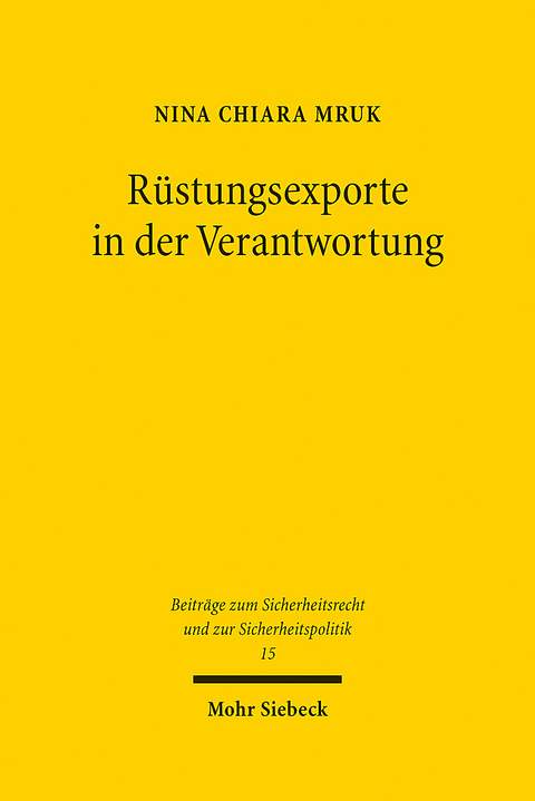 R&uuml;stungsexporte in der Verantwortung - Nina Chiara Mruk