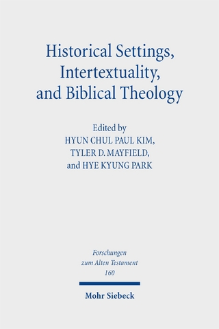 Historical Settings, Intertextuality, and Biblical Theology
