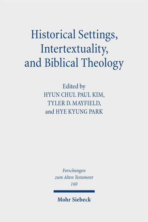 Historical Settings, Intertextuality, and Biblical Theology - 