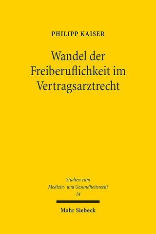 Wandel der Freiberuflichkeit im Vertragsarztrecht