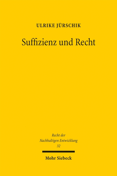 Suffizienz und Recht - Ulrike Jürschik