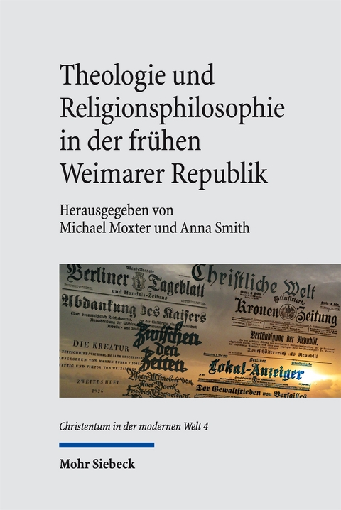 Theologie und Religionsphilosophie in der fr&uuml;hen Weimarer Republik - 
