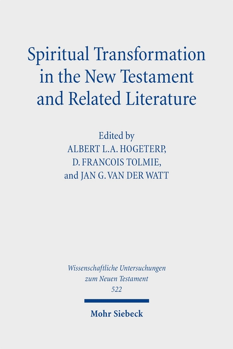 Spiritual Transformation in the New Testament and Related Literature - 
