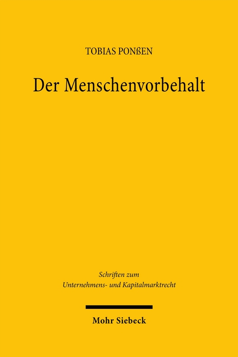 Der Menschenvorbehalt - Tobias Pon&szlig;en