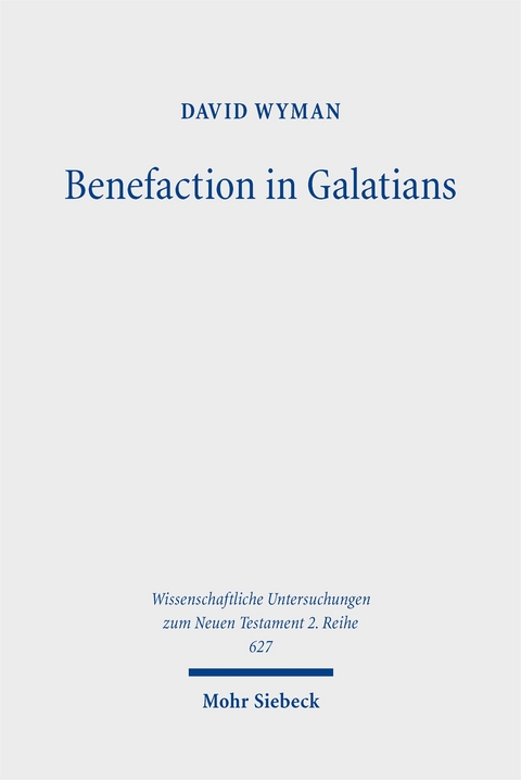 Benefaction in Galatians - David Wyman