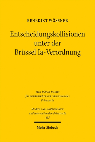 Entscheidungskollisionen unter der Brüssel Ia-Verordnung
