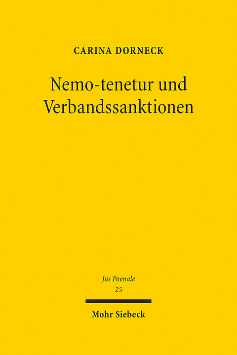 Nemo-tenetur und Verbandssanktionen - Carina Dorneck