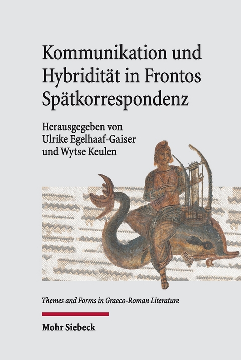 Kommunikation und Hybridit&auml;t in Frontos Sp&auml;tkorrespondenz - 