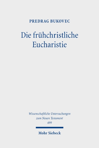 Die frühchristliche Eucharistie