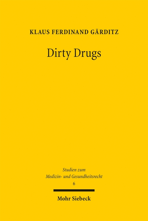 Dirty Drugs - Klaus Ferdinand Gärditz