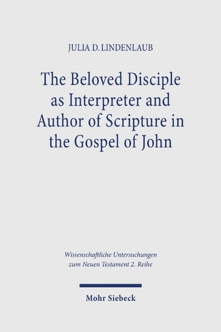 The Beloved Disciple as Interpreter and Author of Scripture in the Gospel of John