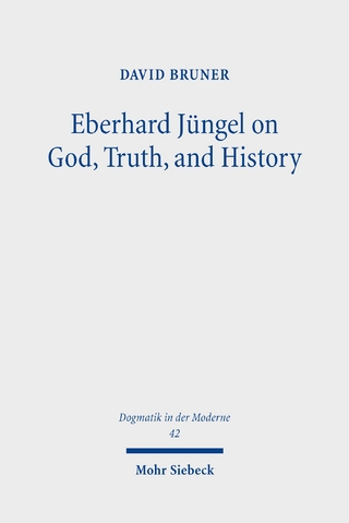 Eberhard Jüngel on God, Truth, and History