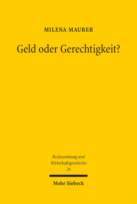 Geld oder Gerechtigkeit? - Milena Maurer