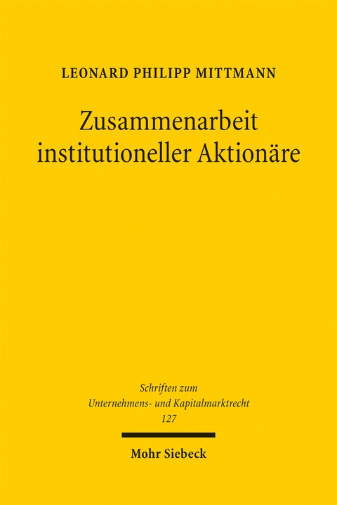 Zusammenarbeit institutioneller Aktionäre - Leonard Philipp Mittmann