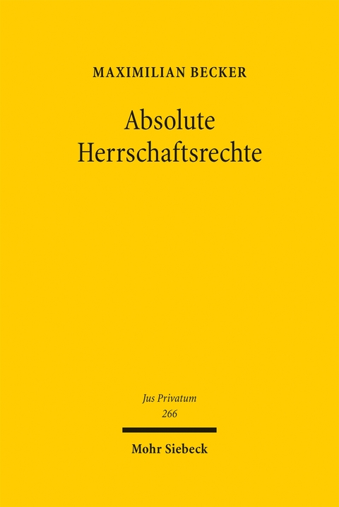 Absolute Herrschaftsrechte - Maximilian Becker
