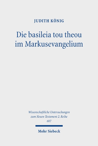 Die basileia tou theou im Markusevangelium