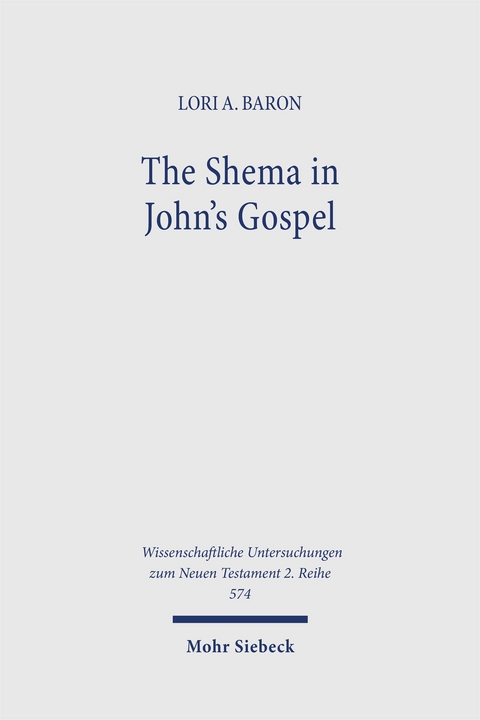 The Shema in John's Gospel - Lori A. Baron