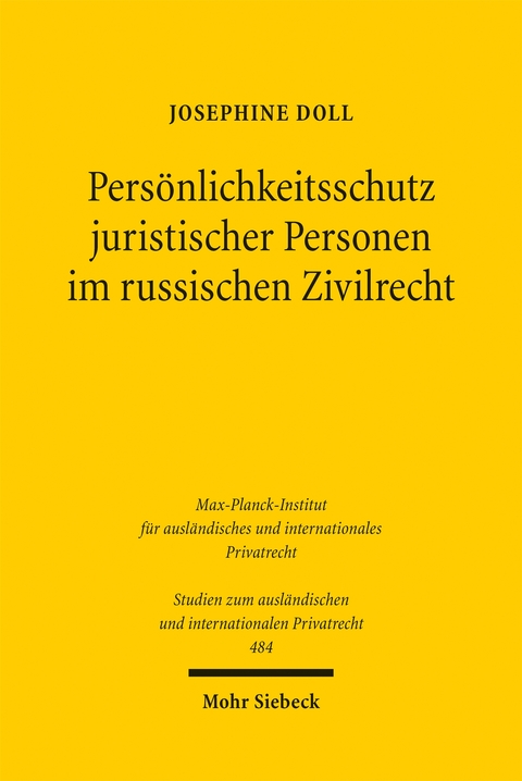 Pers&ouml;nlichkeitsschutz juristischer Personen im russischen Zivilrecht - Josephine Doll