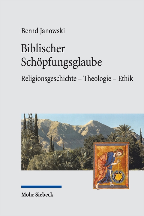 Biblischer Sch&ouml;pfungsglaube - Bernd Janowski