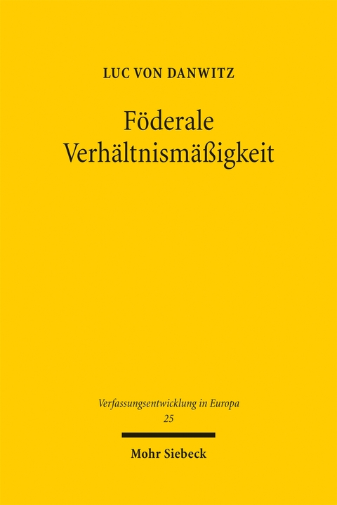Föderale Verhältnismäßigkeit - Luc von Danwitz