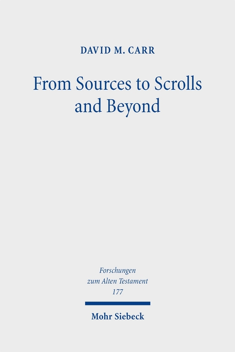 From Sources to Scrolls and Beyond - David M. Carr