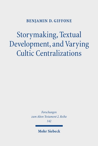 Storymaking, Textual Development, and Varying Cultic Centralizations