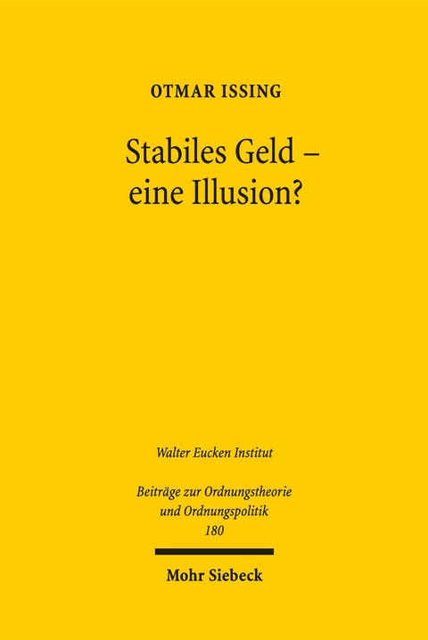 Stabiles Geld - eine Illusion? - Otmar Issing