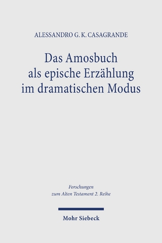 Das Amosbuch als epische Erzählung im dramatischen Modus