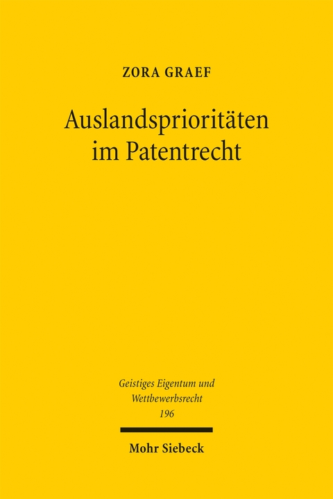 Auslandspriorit&auml;ten im Patentrecht - Zora Graef