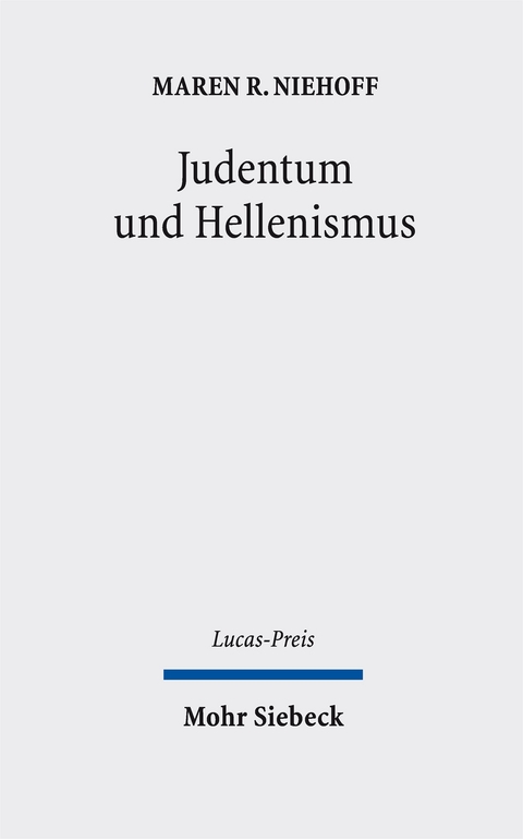Judentum und Hellenismus - Maren R. Niehoff