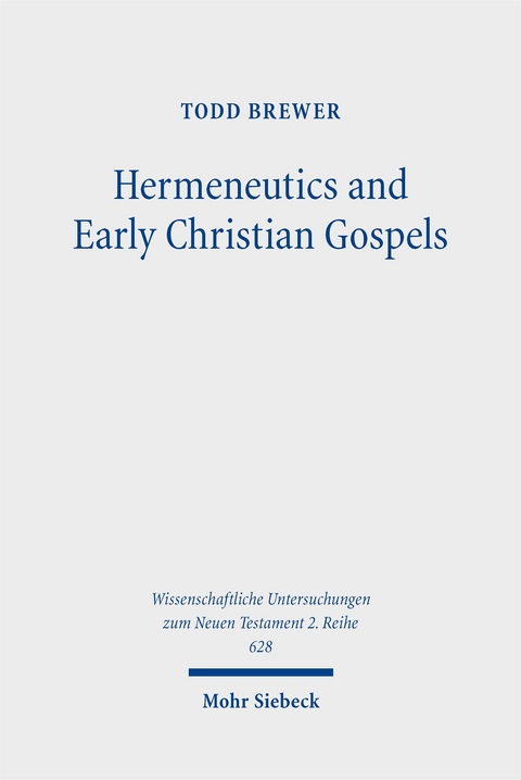 Hermeneutics and Early Christian Gospels - Todd Brewer
