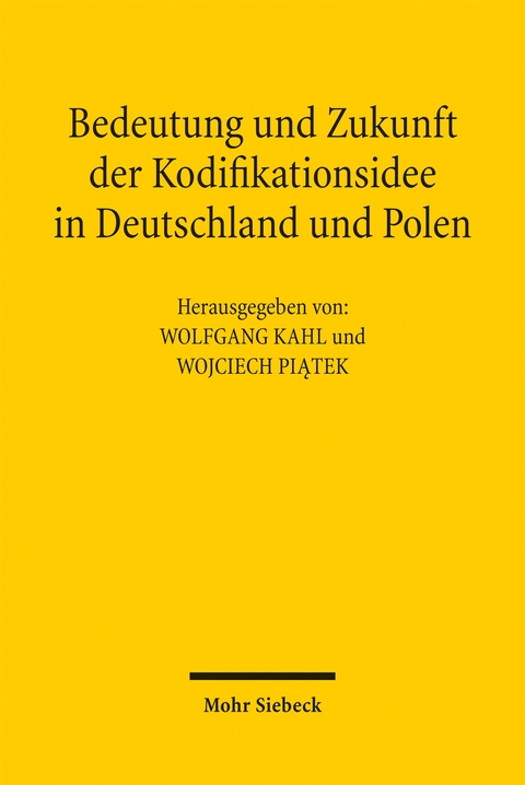Bedeutung und Zukunft der Kodifikationsidee in Deutschland und Polen - 